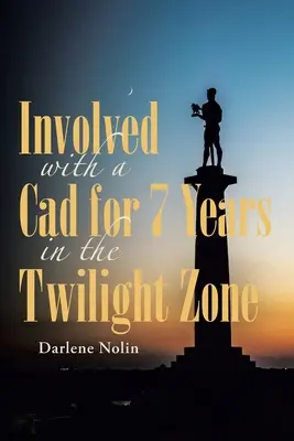 Implicat cu un Cad timp de 7 ani în Zona Crepusculară - Involved with a Cad for 7 Years in the Twilight Zone