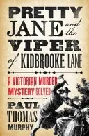 Pretty Jane și vipera din Kidbrooke Lane - Pretty Jane and the Viper of Kidbrooke Lane