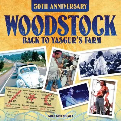 A 50-a aniversare Woodstock: Înapoi la ferma lui Yasgur - Woodstock 50th Anniversary: Back to Yasgur's Farm