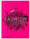 The Fashion Resource Book: Cercetare pentru design - The Fashion Resource Book: Research for Design