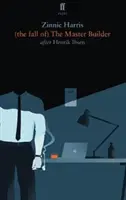 (The Fall Of) the Master Builder - (the Fall Of) the Master Builder