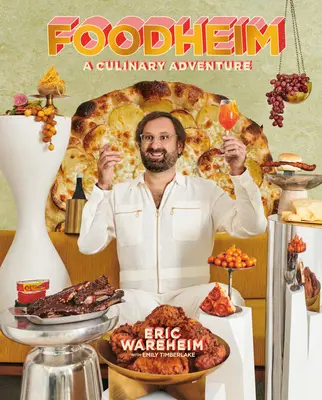 Foodheim: O aventură culinară [O carte de bucate] - Foodheim: A Culinary Adventure [A Cookbook]
