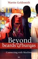 Beyond Beards and Burqas: Conectarea cu musulmanii - Beyond Beards and Burqas: Connecting with Muslims