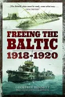 Eliberarea Mării Baltice, 1918-1920 - Freeing the Baltic 1918-1920