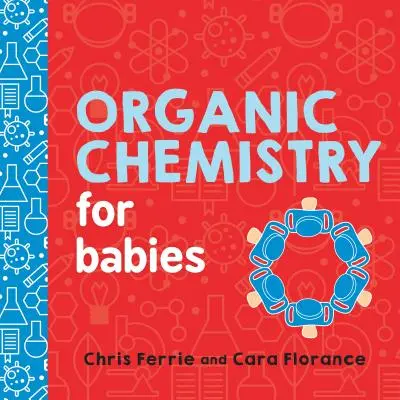 Chimie organică pentru bebeluși - Organic Chemistry for Babies