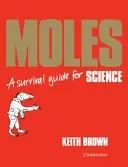 Moles: Un ghid de supraviețuire - Moles: A Survival Guide