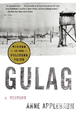 Gulag: O istorie - Gulag: A History