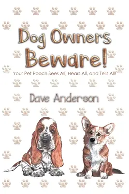 Proprietarii de câini să fie atenți! - Dog Owners Beware!