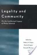 Legalitate și comunitate: Despre moștenirea intelectuală a lui Philip Selznick - Legality and Community: On the Intellectual Legacy of Philip Selznick