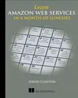 Învățați Amazon Web Services într-o lună de prânzuri - Learn Amazon Web Services in a Month of Lunches