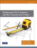 Mathematics for Carpentry and the Construction Trades (Matematică pentru tâmplărie și meseriile din construcții) - Mathematics for Carpentry and the Construction Trades