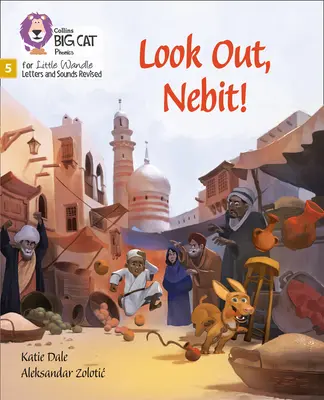 Ai grijă, Nebit! - Faza 5 - Look Out, Nebit! - Phase 5