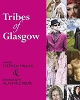 Triburile din Glasgow - Tribes of Glasgow