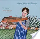 Sărbătorile și festivalurile din Cornwall - Cornish Feasts and Festivals