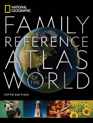 Atlasul de referință al familiei National Geographic, ediția a 5-a - National Geographic Family Reference Atlas 5th Edition