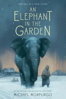 Un elefant în grădină: Inspirată de o poveste adevărată - An Elephant in the Garden: Inspired by a True Story