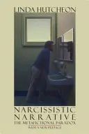 Narațiunea narcisistă: Paradoxul metaficțional - Narcissistic Narrative: The Metafictional Paradox
