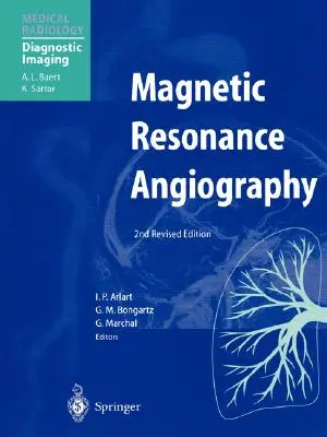 Angiografie prin rezonanță magnetică - Magnetic Resonance Angiography