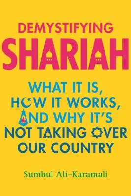 Demystifying Shariah: Ce este, cum funcționează și de ce nu preia controlul asupra țării noastre - Demystifying Shariah: What It Is, How It Works, and Why It's Not Taking Over Our Country