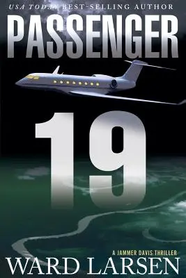 Pasager 19, 3: Un thriller Jammer Davis - Passenger 19, 3: A Jammer Davis Thriller