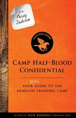 De la Percy Jackson: Camp Half-Blood Confidential: Adevăratul tău ghid pentru tabăra de antrenament a semizeilor - From Percy Jackson: Camp Half-Blood Confidential: Your Real Guide to the Demigod Training Camp