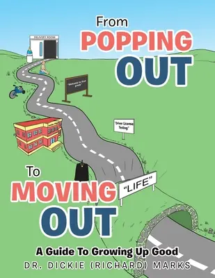 De la ieșirea din casă la mutare: un ghid pentru a crește bine - From Popping out to Moving out: a Guide to Growing up Good