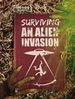 Supraviețuirea unei invazii extraterestre - Surviving an Alien Invasion