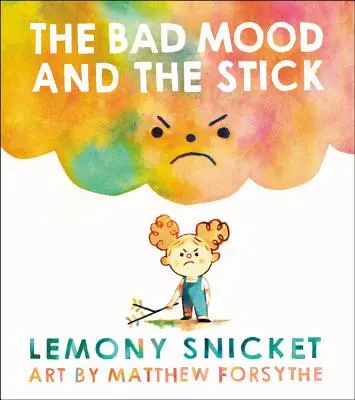 Dispoziția proastă și bățul - The Bad Mood and the Stick