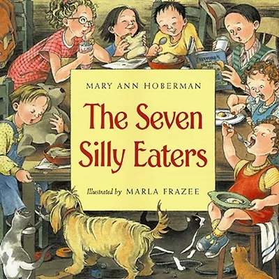 Cei șapte mâncăcioși prostuți - The Seven Silly Eaters