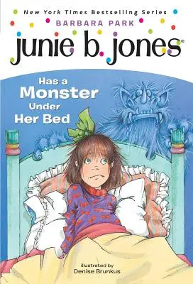 Junie B. Jones #8: Junie B. Jones are un monstru sub pat - Junie B. Jones #8: Junie B. Jones Has a Monster Under Her Bed