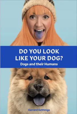 Arăți ca câinele tău? cartea: Câinii și oamenii lor - Do You Look Like Your Dog? the Book: Dogs and Their Humans