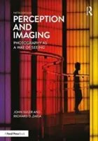 Percepție și imagine: Fotografia ca mod de a vedea - Perception and Imaging: Photography as a Way of Seeing