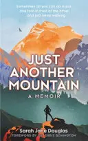 Doar un alt munte: O amintire a speranței - Just Another Mountain: A Memoir of Hope