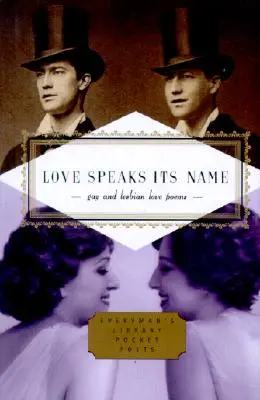 Love Speaks Its Name: Poezii de dragoste pentru homosexuali și lesbiene - Love Speaks Its Name: Gay and Lesbian Love Poems