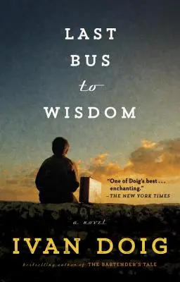 Ultimul autobuz spre înțelepciune - Last Bus to Wisdom