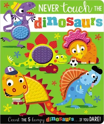Să nu te atingi niciodată de dinozauri - Never Touch the Dinosaurs