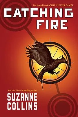 Catching Fire (Jocurile foamei, Cartea a doua), 2 - Catching Fire (Hunger Games, Book Two), 2