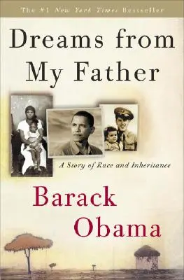 Vise de la tatăl meu: O poveste despre rasă și moștenire - Dreams from My Father: A Story of Race and Inheritance