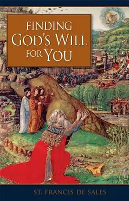 Găsirea voinței lui Dumnezeu pentru tine - Finding God's Will for You