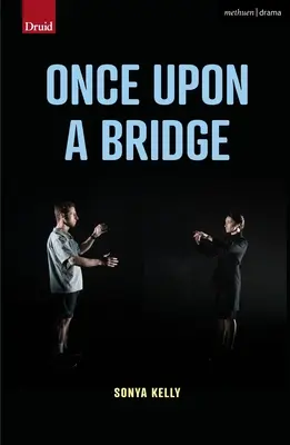 Odată pe un pod - Once Upon a Bridge