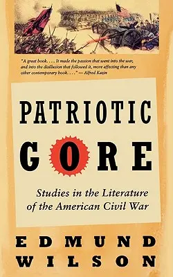 Patriotic Gore: Studii în literatura războiului civil american - Patriotic Gore: Studies in the Literature of the American Civil War