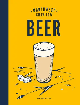 Cunoștințe din nord-vest: Berea - Northwest Know-How: Beer