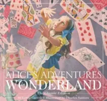 Aventurile lui Alice în Țara Minunilor (Hardcover): Ediția clasică - Alice's Adventures in Wonderland (Hardcover): The Classic Edition