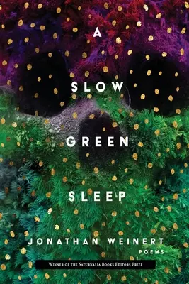 Un somn lent și verde - A Slow Green Sleep