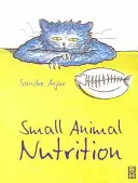 Nutriția animalelor mici - Small Animal Nutrition