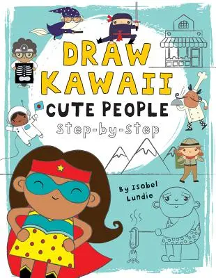 Oameni drăguți, 2: Step-By-Step - Cute People, 2: Step-By-Step