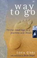 Way to Go: Treizeci de lecturi într-o călătorie cu Iisus - Way to Go: Thirty Readings on a Journey with Jesus
