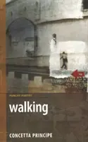 Mersul pe jos - Nu este jurnalul unei călugărițe - Walking - Not a Nun's Diary
