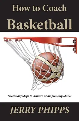 Cum să antrenezi baschet - How to Coach Basketball