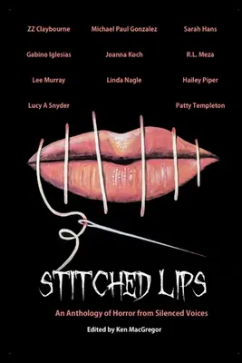 Stitched Lips: O antologie de groază de la voci tăcute - Stitched Lips: An Anthology of Horror from Silenced Voices